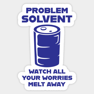 Problem Solvent Sticker